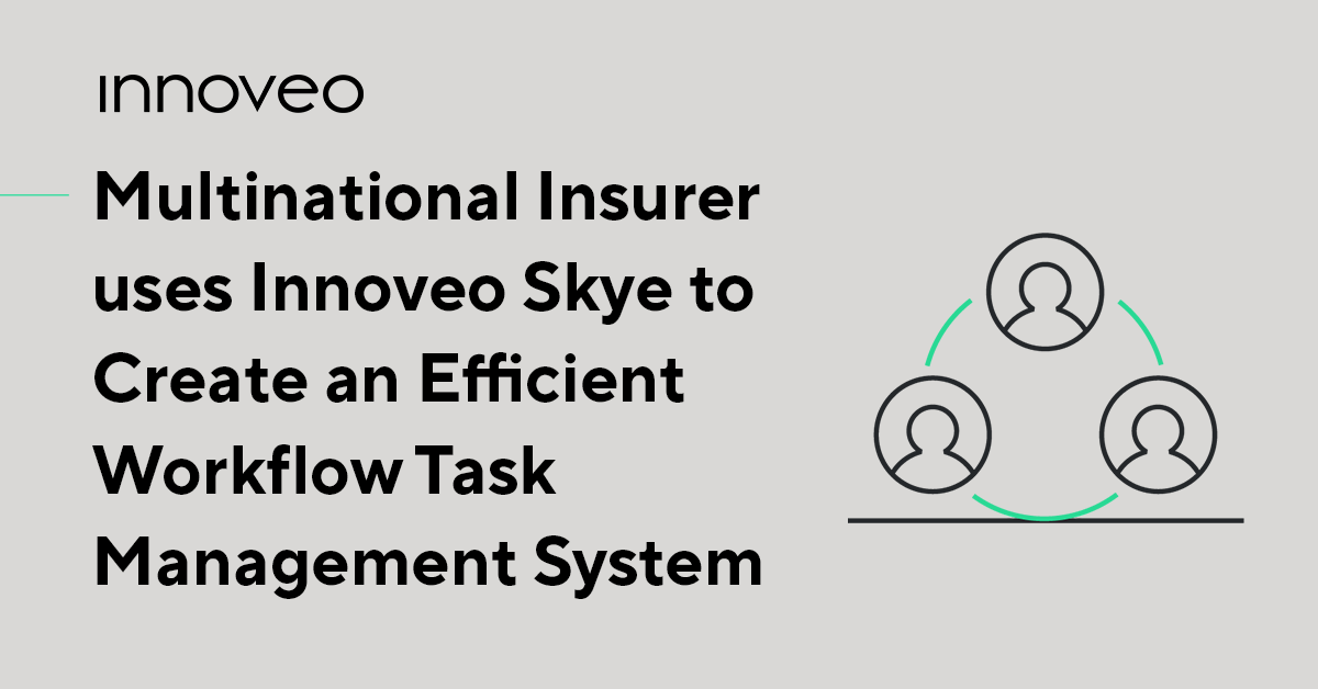 innoveo-enables-multinational-insurer-task-management-system